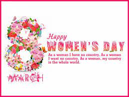 I am sending my wishes to a woman who is strong, beautiful and unique in her way. International Women S Day Greetings Wishes Quotes