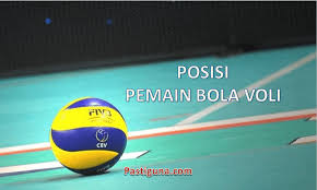 Agar kalian mampu menjadi pemain yang profesional dan handal. Sebutkan Nama Posisi Pemain Bola Voli Beserta Tugas Dan Fungsinya