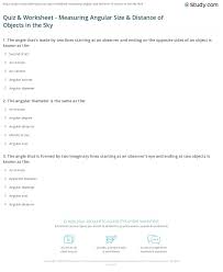 Quiz Worksheet Measuring Angular Size Distance Of Objects In The Sky Worksheets Addition Objects In The Sky Worksheets Worksheets Kindergarten Songs Free Printable Worksheets For Kindergarten And First Grade Mathematics Homework 11th