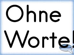 Ohne Worte österreichische Sprüche Und Zitate