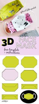 This free face mask pattern features a removable filter pocket so you can change the filter and wash the mask. 3d Mask Template The Most Comfortable Face Mask See Kate Sew