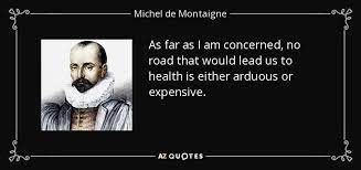 But as far as i am concerned, this was a random event. Michel De Montaigne Quote As Far As I Am Concerned No Road That Would