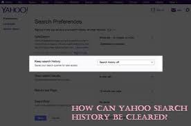 How Can Yahoo Search History Be Cleared Free Email Services Email Service Provider Yahoo Search