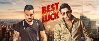 Best Of Luck 2013 Movie Reviews Cast Release Date Bookmyshow Gippy grewal, jazzy b, simran kaur mundi, lx k sahu, sonam bajwa director: best of luck 2013 movie reviews