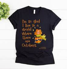 The 100th anniversary of anne of green. Official So Glad For October Anne Of Green Gables Fall Quote Shirt Hoodie Sweater Longsleeve T Shirt