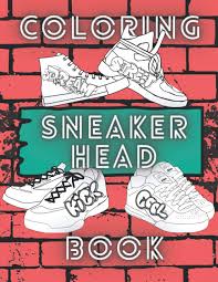 Subscribe to my free weekly newsletter — you'll be the first to know when i add new. Amazon Com Sneaker Head Coloring Book Hypebeast Sneaker Coloring Pages For Adults And Kids 9798734582770 Godin King Shawn Books
