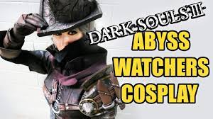 Let's Make an Abyss Watchers Cosplay [Dark Souls III] - YouTube