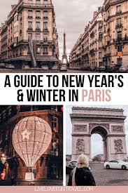 Spending New Year S In Paris 2020 2021 Everything You Need To Know Winter Travel Destinations France Travel Paris Travel