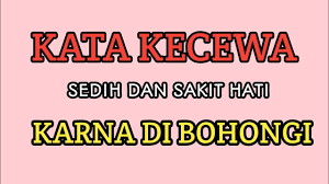 Kata sindiran untuk pembohong cinta, kata kata indah pembohong. Kata Kecewa Buat Pacar Sedih Dan Sakit Hati Karena Dibohongi Youtube