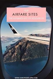 Top Airfare Sites All Resources Needed For A Smooth Flight Best Airfare International Travel Tips Airfare