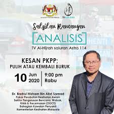Kementerian Kesihatan Malaysia Rancangan Analisis Di Tv Al Hijrah Akan Menjemput Dr Badrul Hisham Ab Samad Pakar Perubatan Kesihatan Awam Sektor Pengurusan Bencana Wabak Krisis Dan Kecemasan Doce Bahagian Kawalan Penyakit Kkm