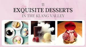 Maybe you would like to learn more about one of these? 11 Exquisite Dessert Places In Klang Valley You Have To Visit Discover Kl