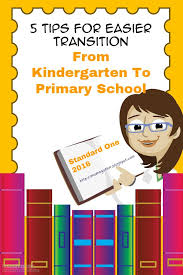 Parenting Times 5 Tips For Easier Transition From Kindergarten To Primary School School Holiday Programs Primary School School Terms