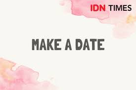 The way to get started is to quit talking and begin doing. 5 Frasa Bahasa Inggris Yang Menggunakan Kata Date Gak Cuma Kencan