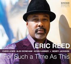 Eric Reed: For Such A Time As This