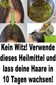 kein witz verwende dieses heilmittel und lass deine haare in 10 tagen wachsen haare pflegen haare nachwachsen haare kraftigen