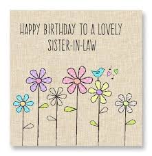 Such a lovely person deserves an even lovelier birthday. Lovely Sister In Law Birthday Card Sister In Law Birthday Sister Birthday Card Happy Birthday Sister