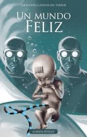 Check spelling or type a new query. Libro Un Mundo Feliz Aldous Huxley Isbn 9789563342291 Comprar En Buscalibre