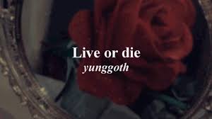 Yunggoth Live Or Die Lyrics Youtube