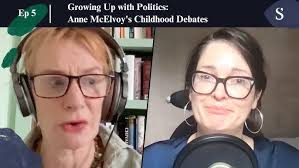 Growing Up with Politics: Anne McElvoy's Childhood Debates
