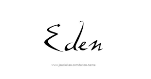 Eden Name Tattoo Designs Name Tattoos Name Tattoo Designs Eden Name