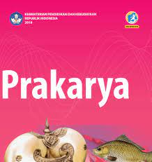 Check spelling or type a new query. Materi Prakarya Kelas 9 Smp Mts Kurikulum 2013 Edisi Revisi 2018