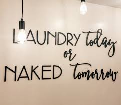 Laundry service drop your bring a fun look and feel to your home with the vintage laundry room framed glass wall art by stratton home decor. Laundry Room Signs For The Home Craftcuts Com
