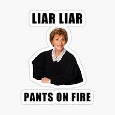Judge Judy Liar Liar Pants On Fire Funny Memes Jokes Quotes Gifts Presents Ideas Friends Humor Good Vibes Pop Culture Celebrity Sticker By Avit1 Redbubble