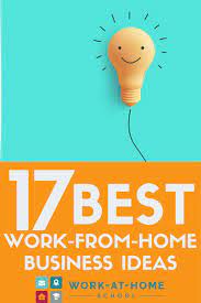 Start One Of These Work At Home Businesses Today Work From Home Business Best Business Ideas Working From Home