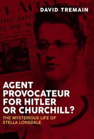 Agent Provocateur for Hitler or Churchill? by David Tremain (Ebook)
