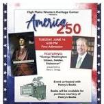 America 250- "George Washington: Citizen, Soldier, Statesman"