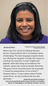When they first visited Archbishop Borders School, Jhoanna [Braca]  (pictured) felt an immediate sense of belonging. The dual-language program  stood out, offering her daughter, Fiorella, the chance to ...