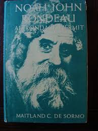 Noah John Rondeau Adirondack Hermit: Maitland C. De Sormo: Amazon.com: Books