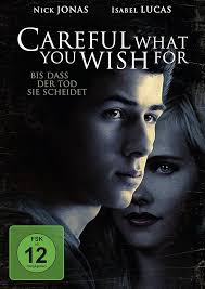 Careful What You Wish For : Lucas, Isabel, Jonas, Nick, Mulroney, Dermot,  Rogers, Graham, Sorvino, Paul, Harris, Kiki, Macaulay, Marc, Rosenbaum,  Elizabeth Allen: Amazon.nl: DVD & Blu-ray
