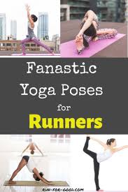 Great Yoga Poses For Runners Run For Good In 2020 Yoga For Runners Strength Workout Yoga Poses
