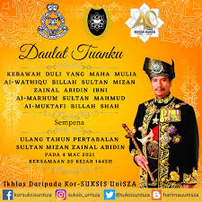 Sultan mahmud was born on 29 april 1930 in kuala terengganu. Suksis Unisza Pa Twitter Daulat Tuanku Setinggi Tinggi Ucapan Tahniah Kebawah Duli Yang Maha Mulia Al Wathiqu Billah Sultan Mizan Zainal Abidin Ibni Al Marhum Sultan Mahmud Al Muktafi Billah Shah Sempena Ulang Tahun Pertabalan Sultan Mizan