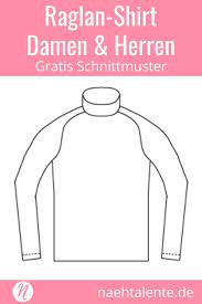 Liebe hobbynäherinnen da draußen, in diesem artikel finden sie eine schnittmuster jacke zum kostenlosen download vor! Raglan Shirt Unisex Schnittmuster Xs Xl Raglan Shirts Schnittmuster Pullover Nahen