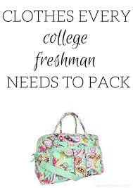Freshman Year Packing For Clothes Sweetly Sally Freshman College College Packing Freshman