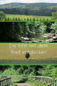 Mit Dem Fahrrad Von Aachen Nach Trier Fahrradtour Radtour Touren