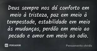 Deus Sempre Nos Da Conforto Em Meio A Pensamento Chines