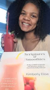 My new cookbook, "Scriptures and Smoothies," contains edifying Bible  scriptures, delicious whole food smoothie recipes, nutritional information,  and personal stories all to help nourish your body and ...