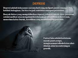 Depresi adalah suatu kondisi yang lebih dari suatu keadaan sedih, bila kondisi depresi seseorang sampai menyebabkan terganggunya aktivitas fase depresi pada gangguan bipolar. Pelajaran 11 Tanggal 12 Juni 2010 Depresi Adalah Kekacauan Suasana Hati Yang Meliputi Patah Semangat Dan Ketidak Bahagiaan Itu Bisa Terjadi Sementara Ppt Download