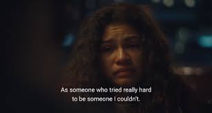 Euphoria Quotes Explore Tumblr Posts And Blogs Tumgir