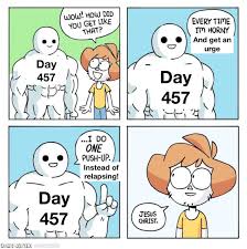 This is my first ever meme hope yall like it!! Remember your reason WHY  youre doing NoFap. You got this!! : rNoFap