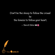 Don T Be The Sheep To Fol Quotes Writings By Shrruti Parekh Yourquote