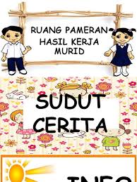 Aspek apresiasi hasil kerja diadakan sebagai satu proses pembelajaran. Label Sudut Kelas