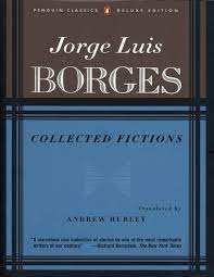 The quest to find hope, dream and true loveaccompany xin to find an answer to his question and find the path to become a god. Jorge Luis Borges Andrew Hurley Collected Fictions Penguin Books 1999