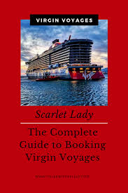 The Complete Guide To Booking Virgin Voyages Scarlet Lady Halee With A Flair In 2020 Voyages Virgin Cruises Cruise Companies