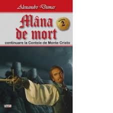 Usamv iasi facultatea de agricultura. Mana De Mort Continuare La Contele De Monte Cristo Volumul 2 Alexandre Dumas
