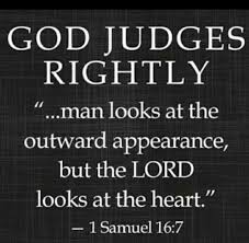 The lord does not look at the things man looks at. The Living 1 Samuel 16 7 Nkjv But The Lord Said To